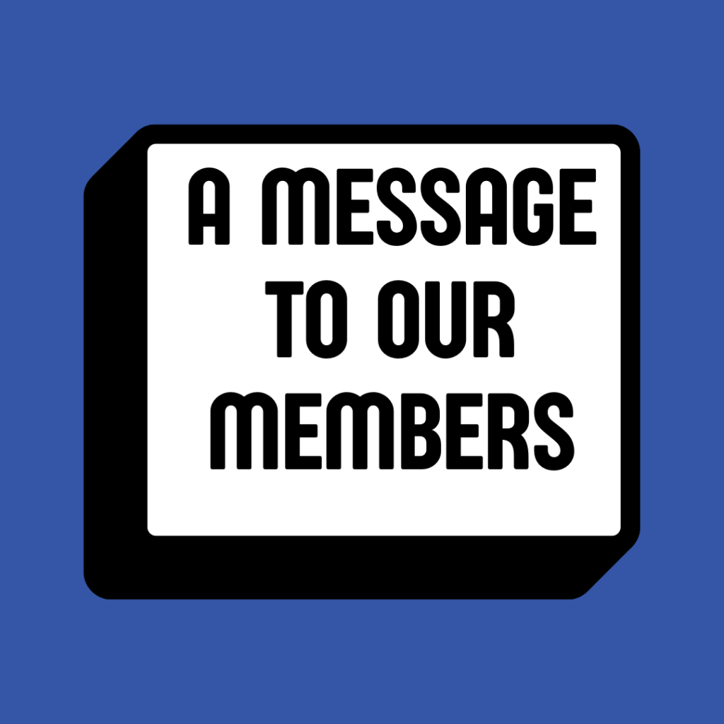 A Message to our members
