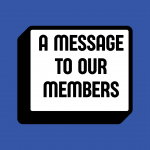 A Message to our members